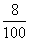 8/100